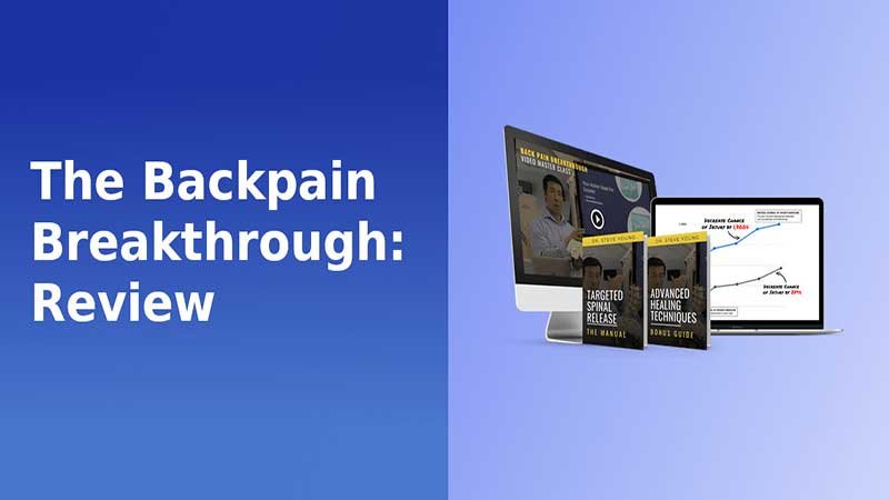 Back Pain Breakthrough Review: Can This Program Really Eliminate Back Pain?