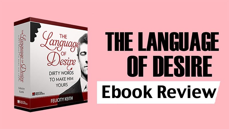 Language of Desire Review: How This Program Can Ignite Passion and Confidence
