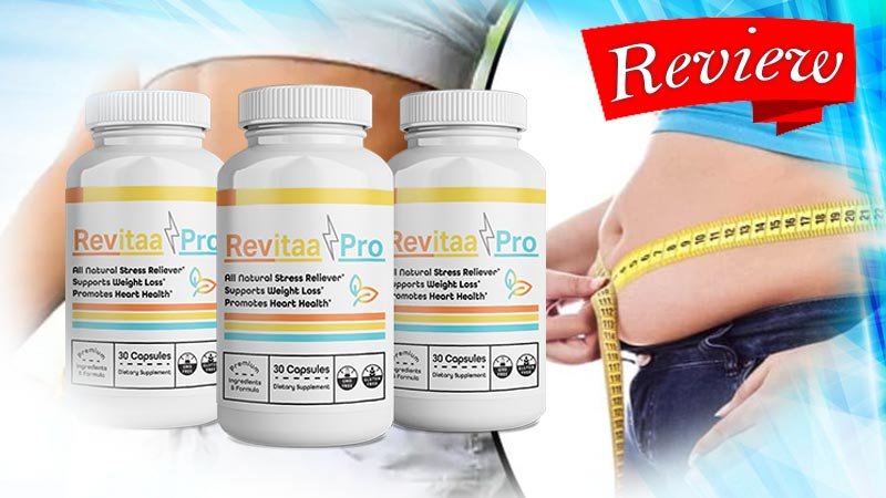 Revitaa Pro Review: Does This Supplement Really Boost Weight Loss?